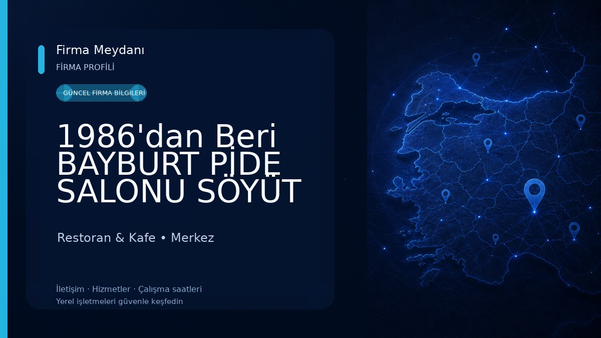 1986'dan Beri BAYBURT PİDE SALONU SÖYÜT KARDEŞLER