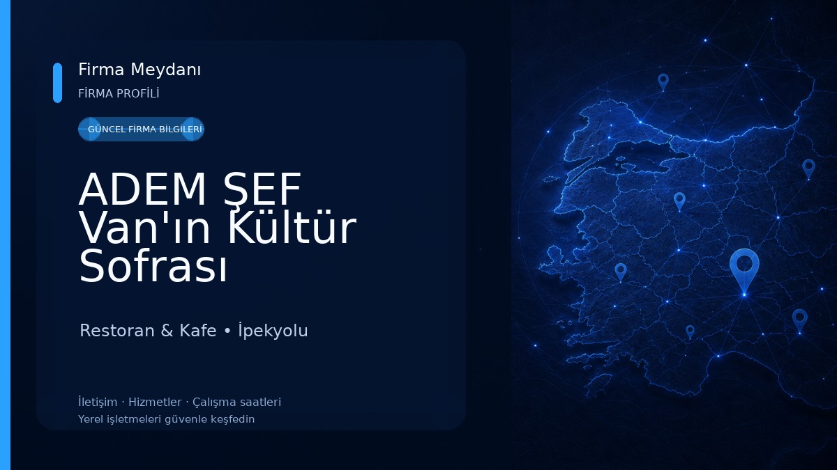 ADEM ŞEF Van'ın Kültür Sofrası