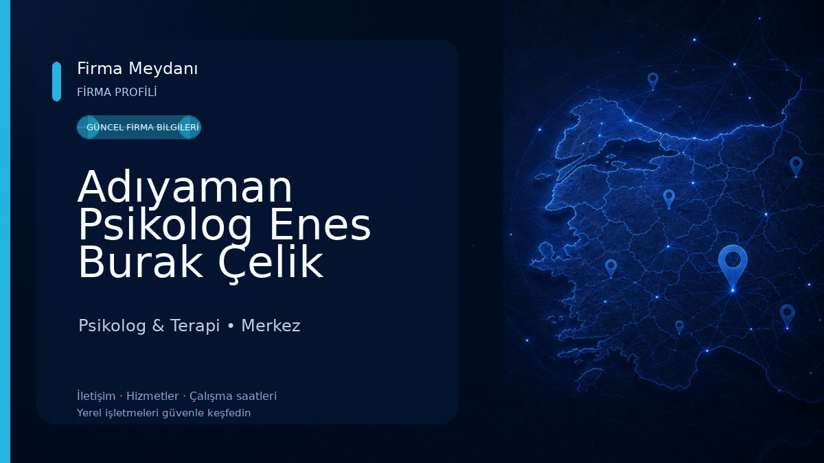 Adıyaman Psikolog Enes Burak Çelik