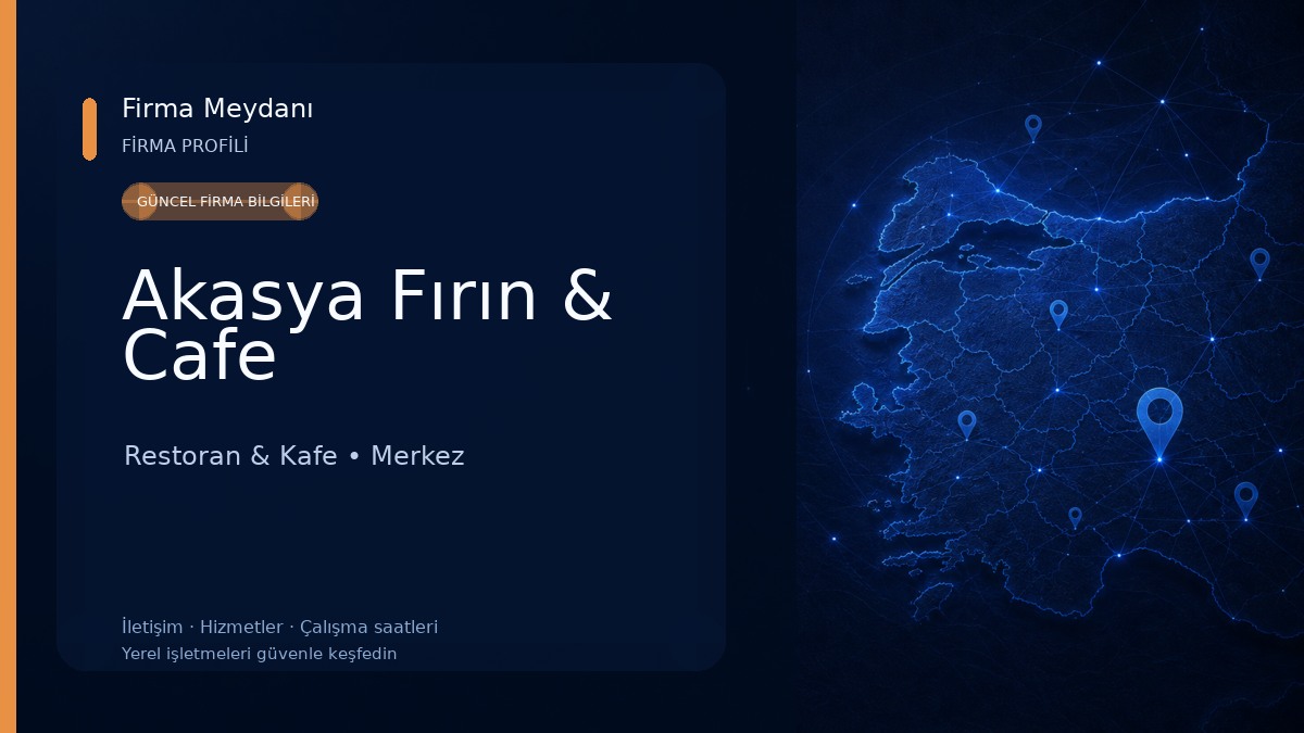 Akasya Fırın & Cafe