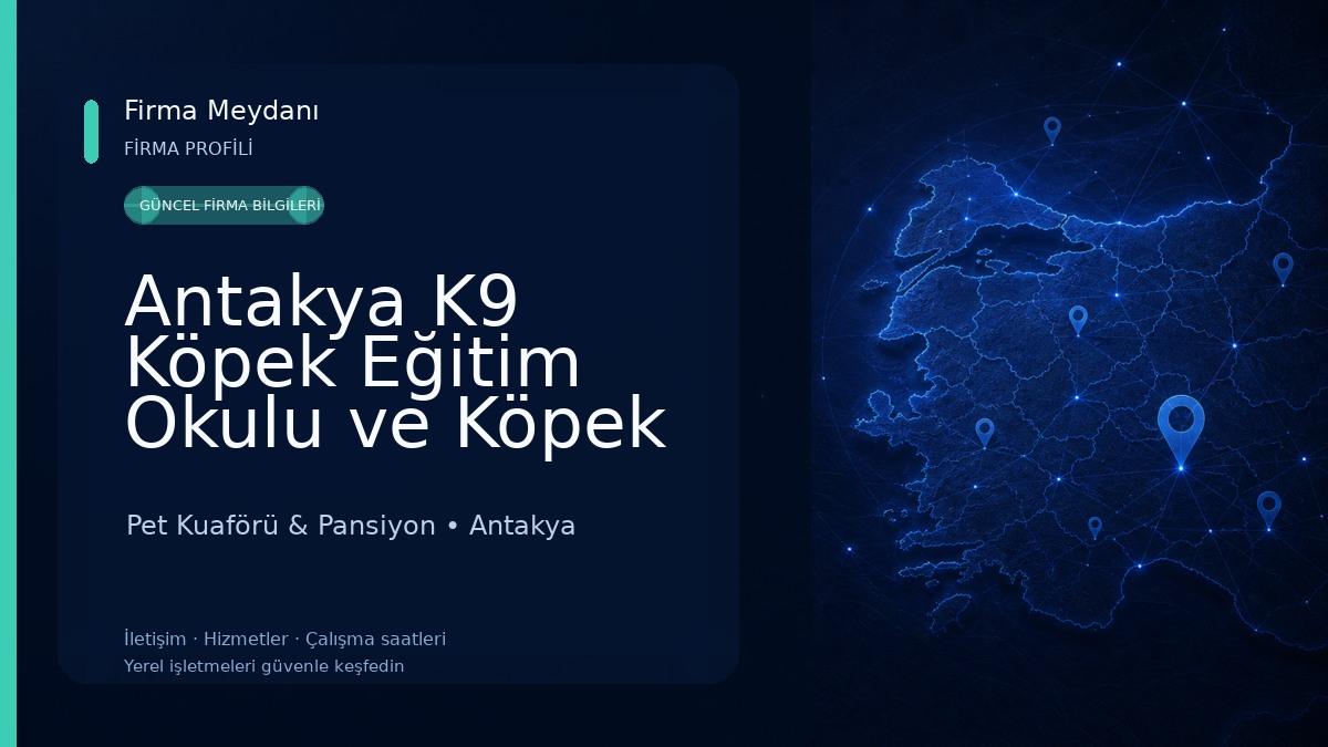 Antakya K9 Köpek Eğitim Okulu ve Köpek Oteli 