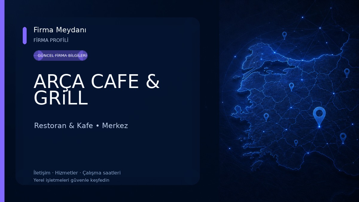 ARÇA CAFE & GRiLL Restoran & Kafe