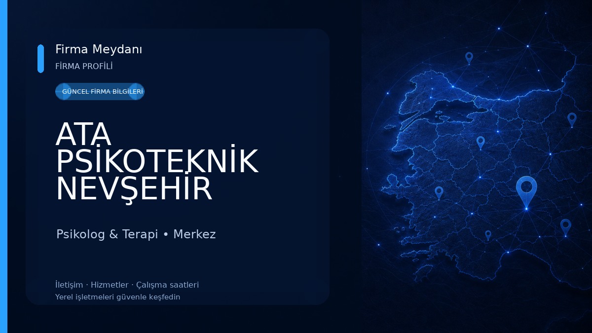 ATA PSİKOTEKNİK NEVŞEHİR KAPADOKYA Psikolog & Terapi