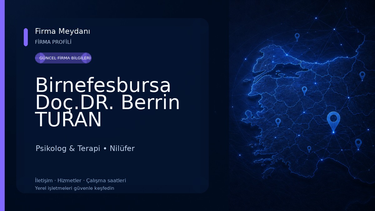 Birnefesbursa Doç.DR. Berrin TURAN Psikolog & Terapi