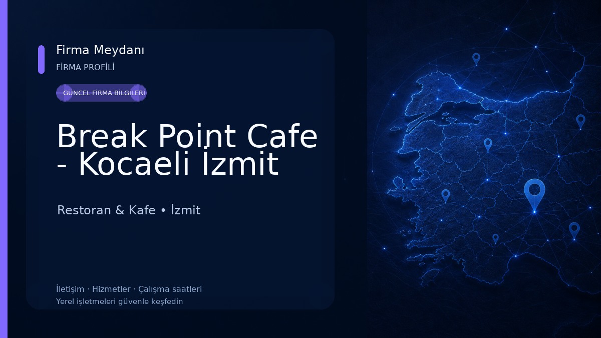 Break Point Cafe - Kocaeli İzmit Restoran & Kafe