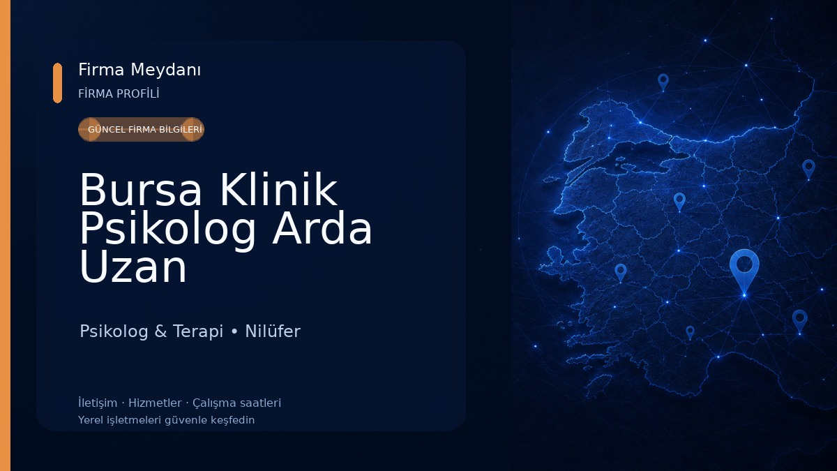 Bursa Klinik Psikolog Arda Uzan 