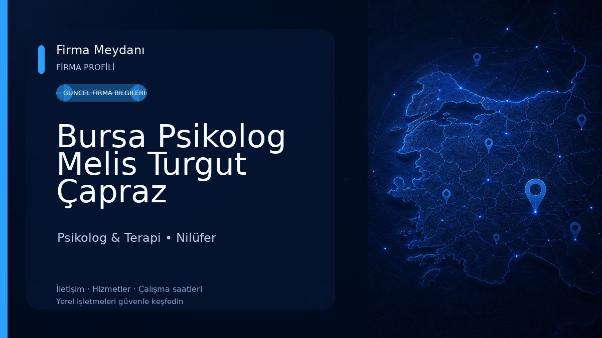 Bursa Psikolog Melis Turgut Çapraz Psikolog & Terapi