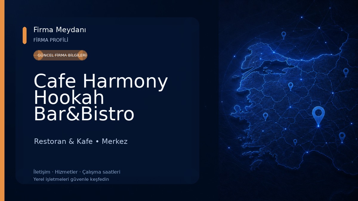 Cafe Harmony Hookah Bar&Bistro 