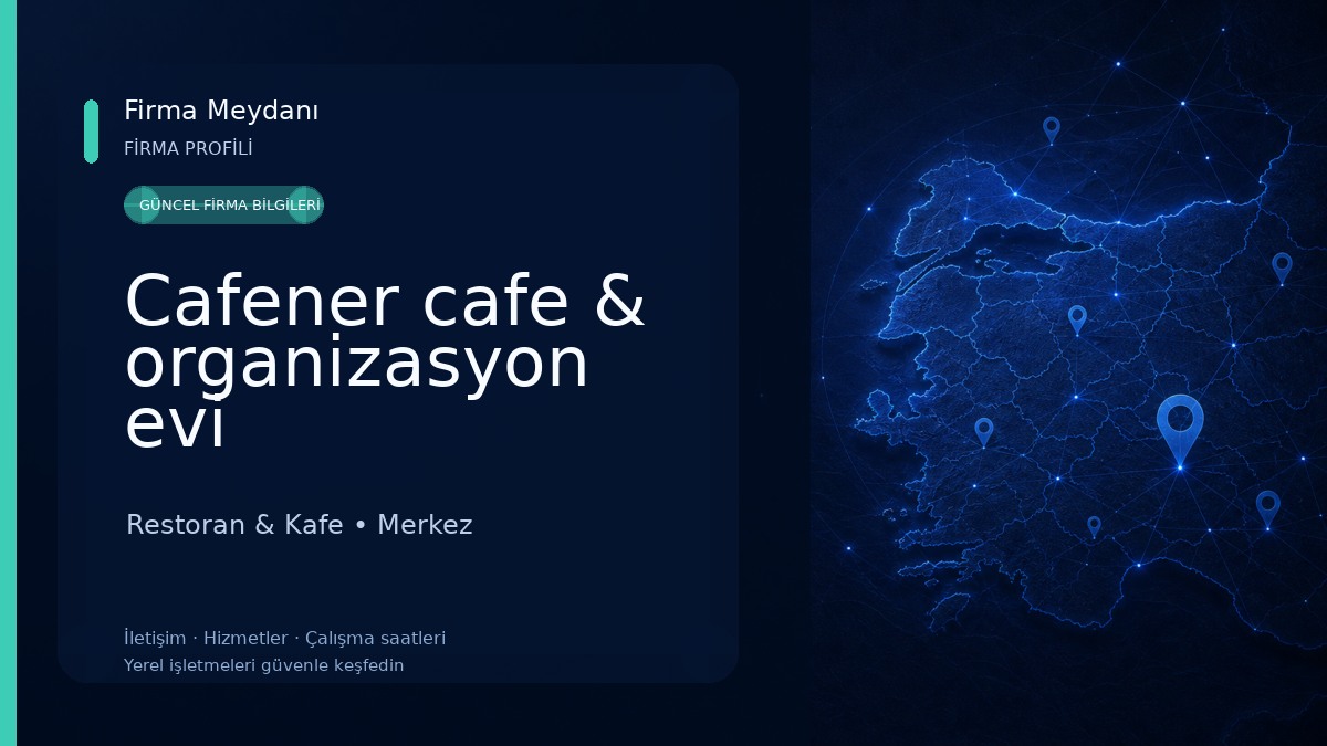 Cafener cafe & organizasyon evi Restoran & Kafe