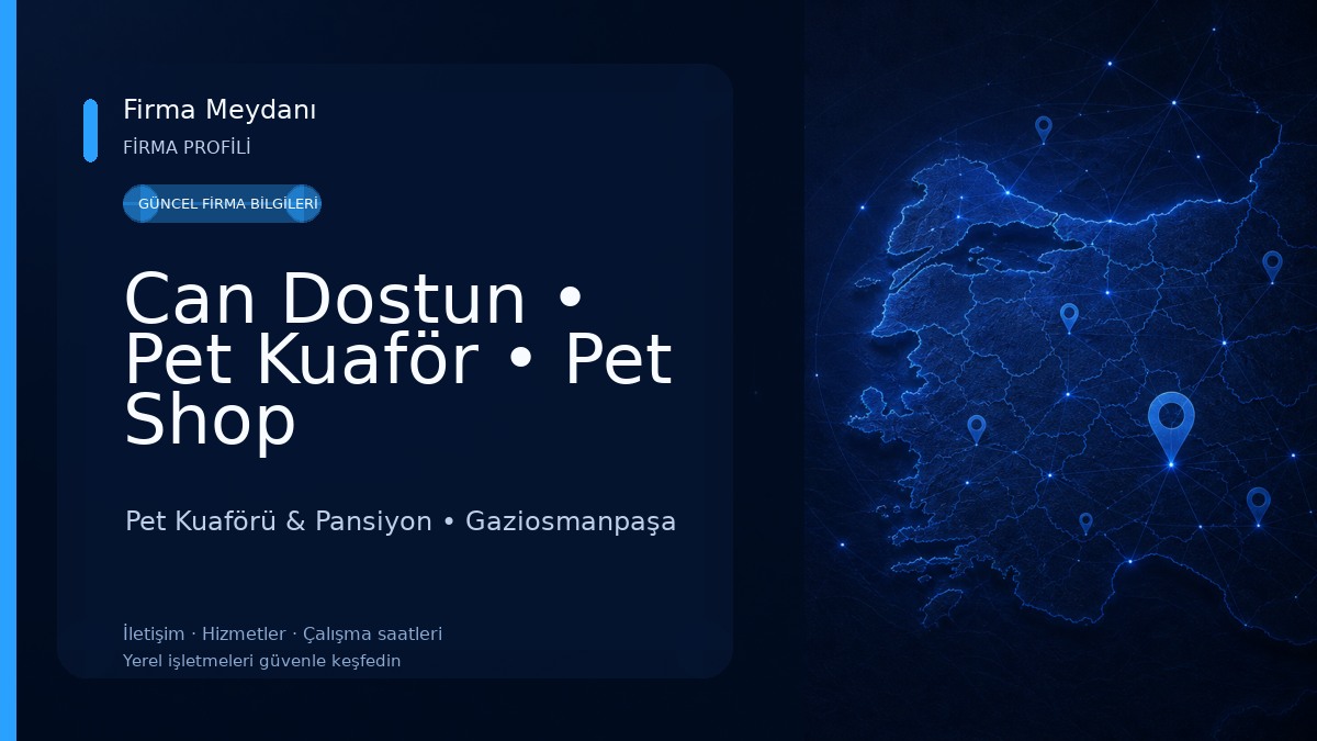 Can Dostun • Pet Kuaför • Pet Shop 