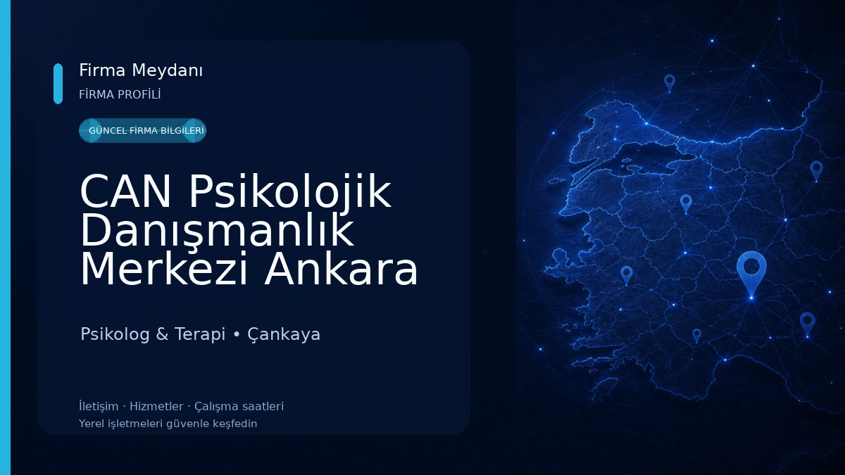 CAN Psikolojik Danışmanlık Merkezi Ankara Psikolog Çocuk Psikiyatri