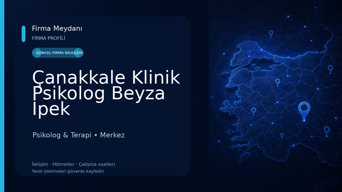 Çanakkale Klinik Psikolog Beyza İpek Psikolog & Terapi