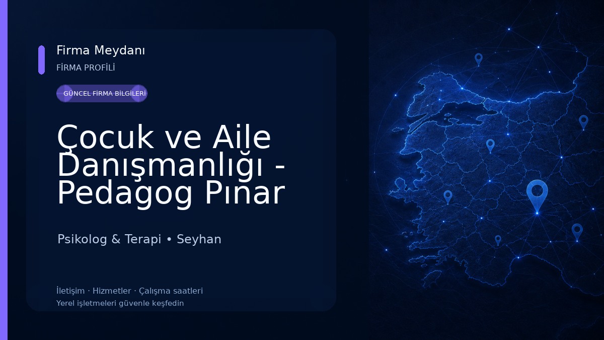 Çocuk ve Aile Danışmanlığı - Pedagog Pınar Kaya Döşlü Klinik