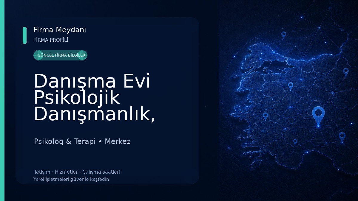 Danışma Evi Psikolojik Danışmanlık, Kişisel Gelişim ve Eğitim Merkezi 