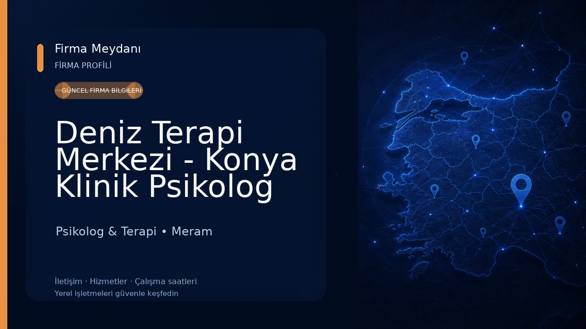 Deniz Terapi Merkezi - Konya Klinik Psikolog