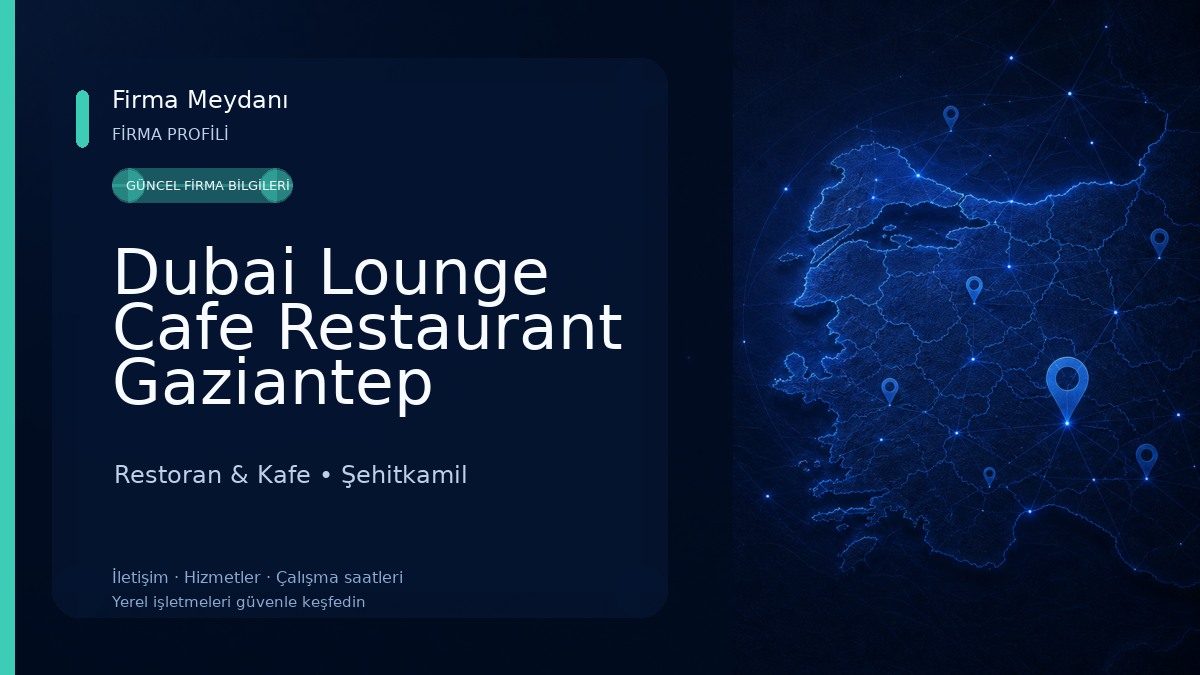 Dubai Lounge Cafe Restaurant Gaziantep Restoran & Kafe