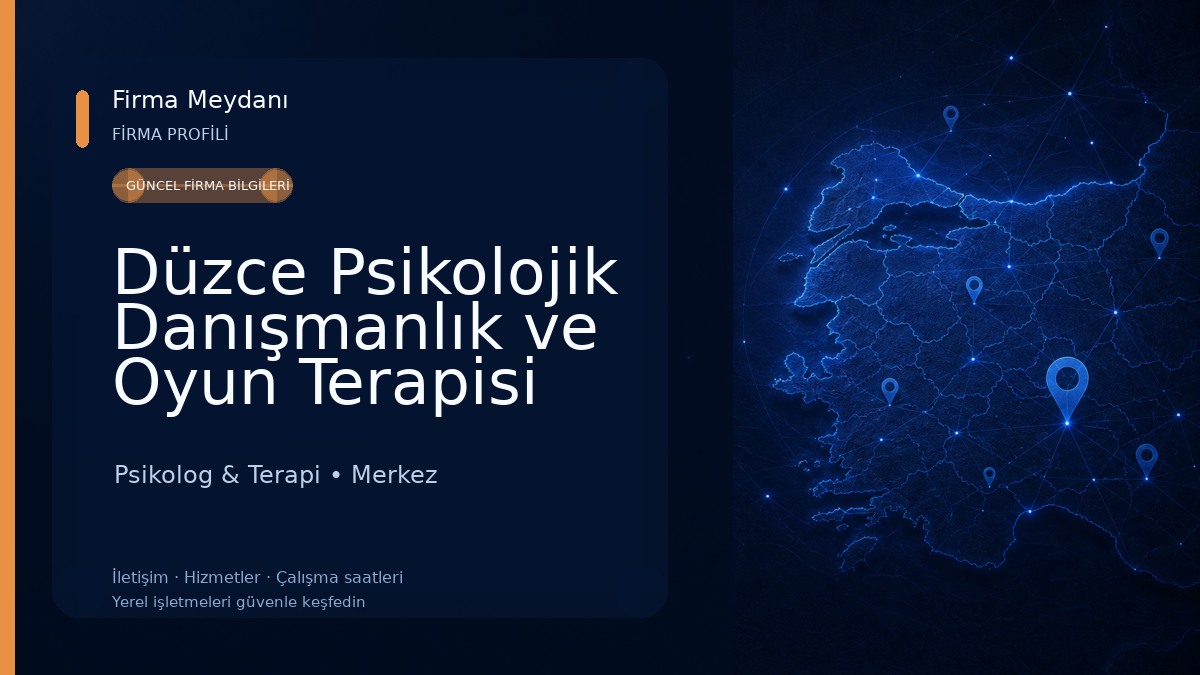Düzce Psikolojik Danışmanlık ve Oyun Terapisi Merkezi