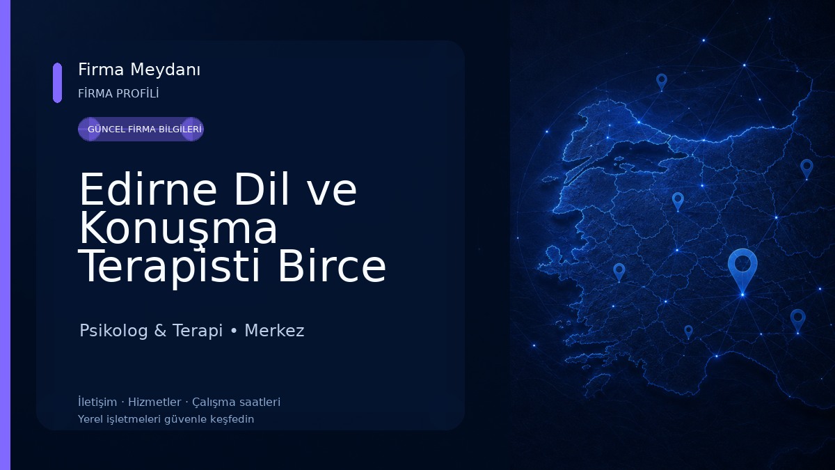 Edirne Dil ve Konuşma Terapisti Birce Zorlutuna 