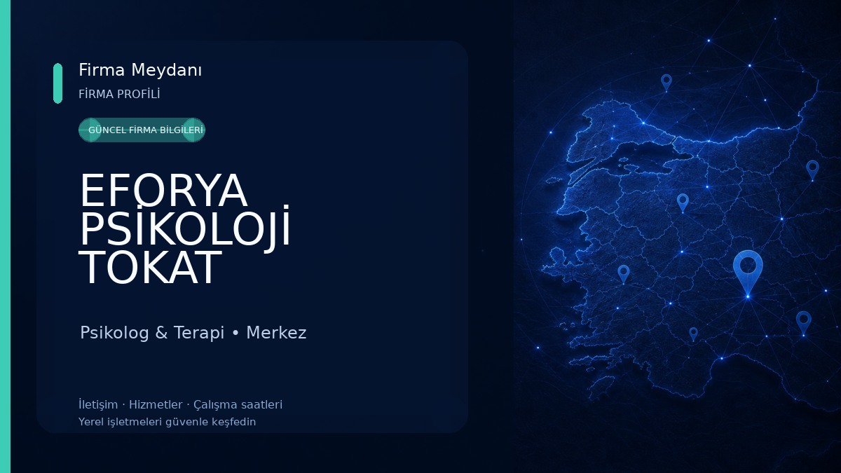 EFORYA PSİKOLOJİ TOKAT