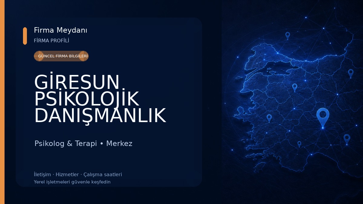 GİRESUN PSİKOLOJİK DANIŞMANLIK Psikolog & Terapi