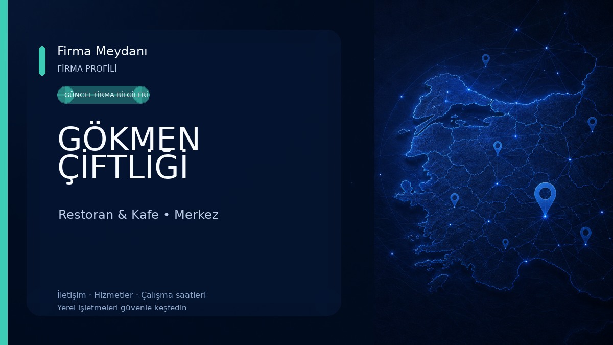 GÖKMEN ÇİFTLİĞİ