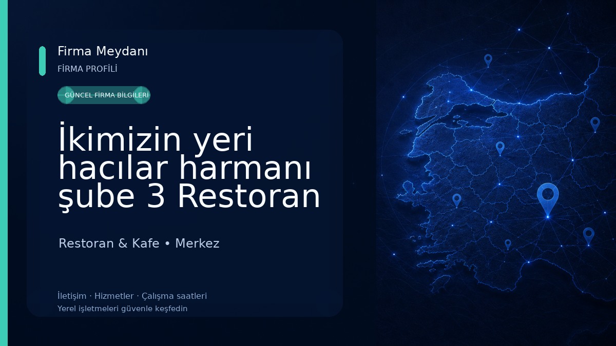 İkimizin yeri hacılar harmanı şube 3 Restoran Restoran & Kafe