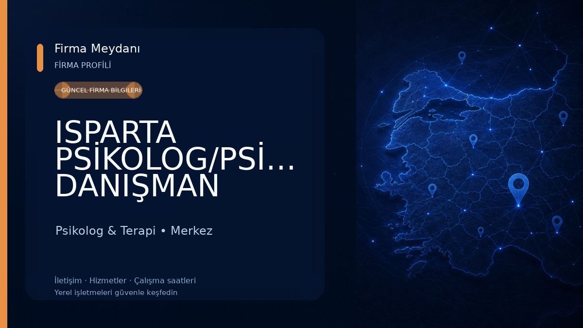 ISPARTA PSİKOLOG/PSİKOLOJİK DANIŞMAN HIDIR CAN Psikolog & Terapi