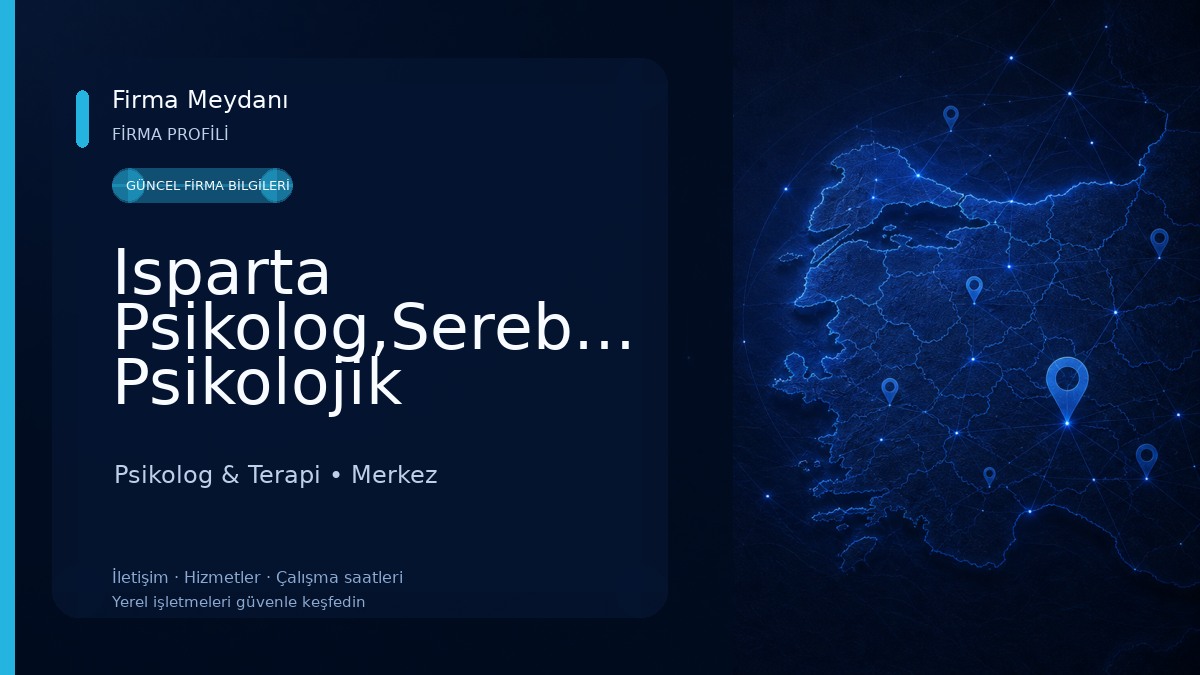 Isparta Psikolog,Serebrum Psikolojik Danışmanlık ve Terapi Merkezi Psikolog & Terapi