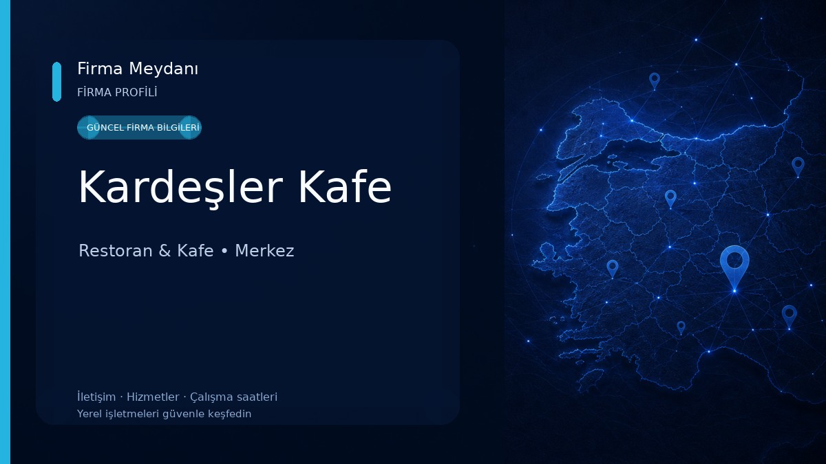 Kardeşler Kafe Restoran & Kafe