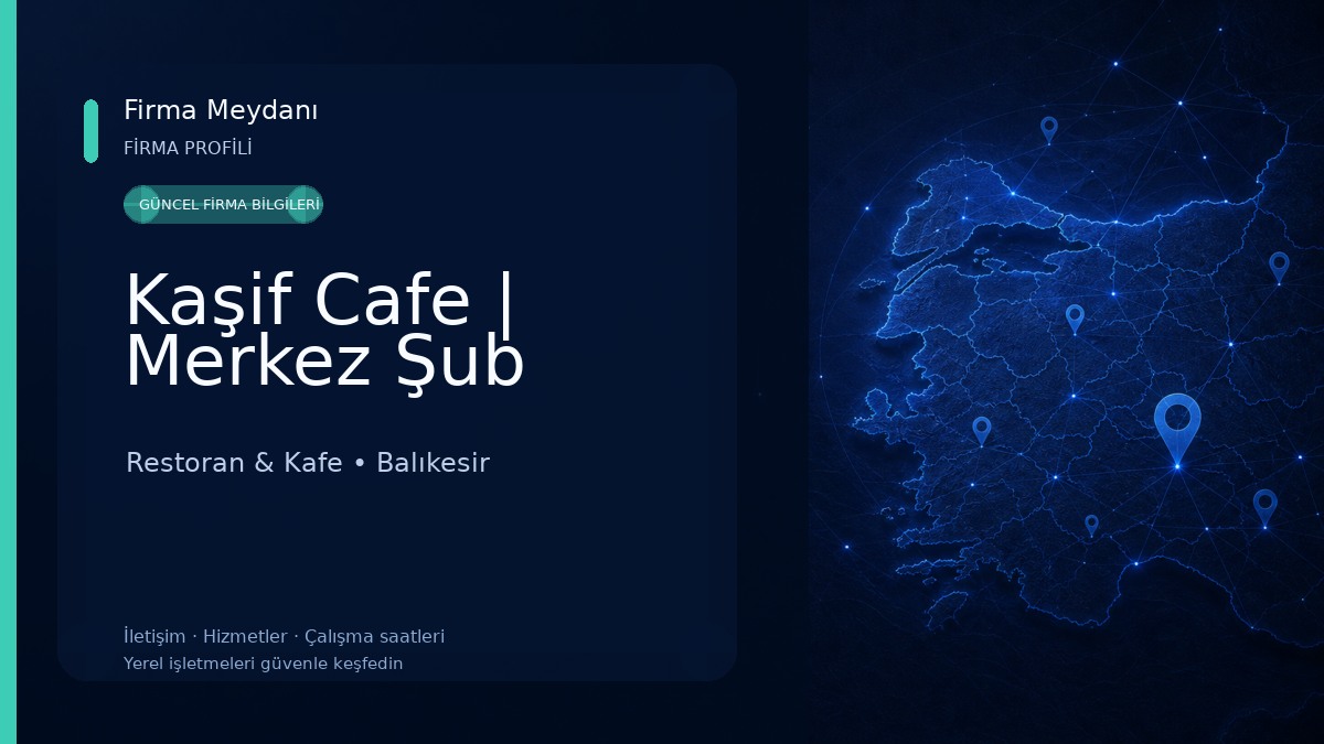 Kaşif Cafe | Merkez Şub Restoran & Kafe