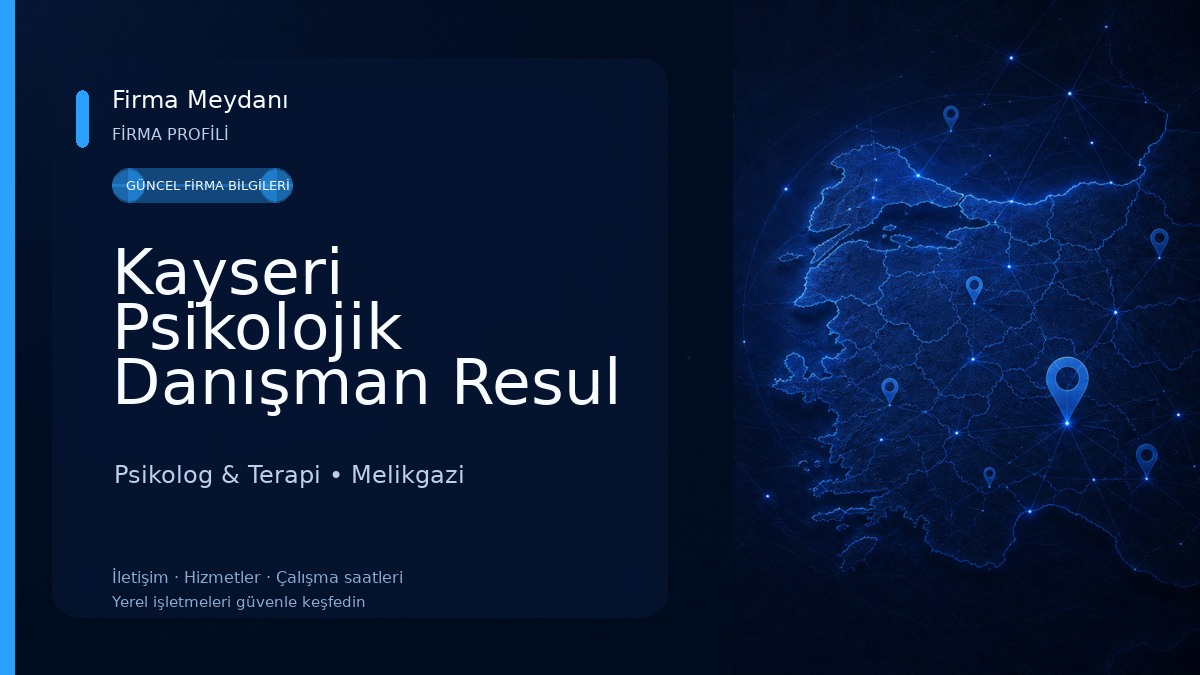 Kayseri Psikolojik Danışman Resul Adem SARAÇ | Yetişkin Terapi | EMDR Terapisi Psikolog & Terapi