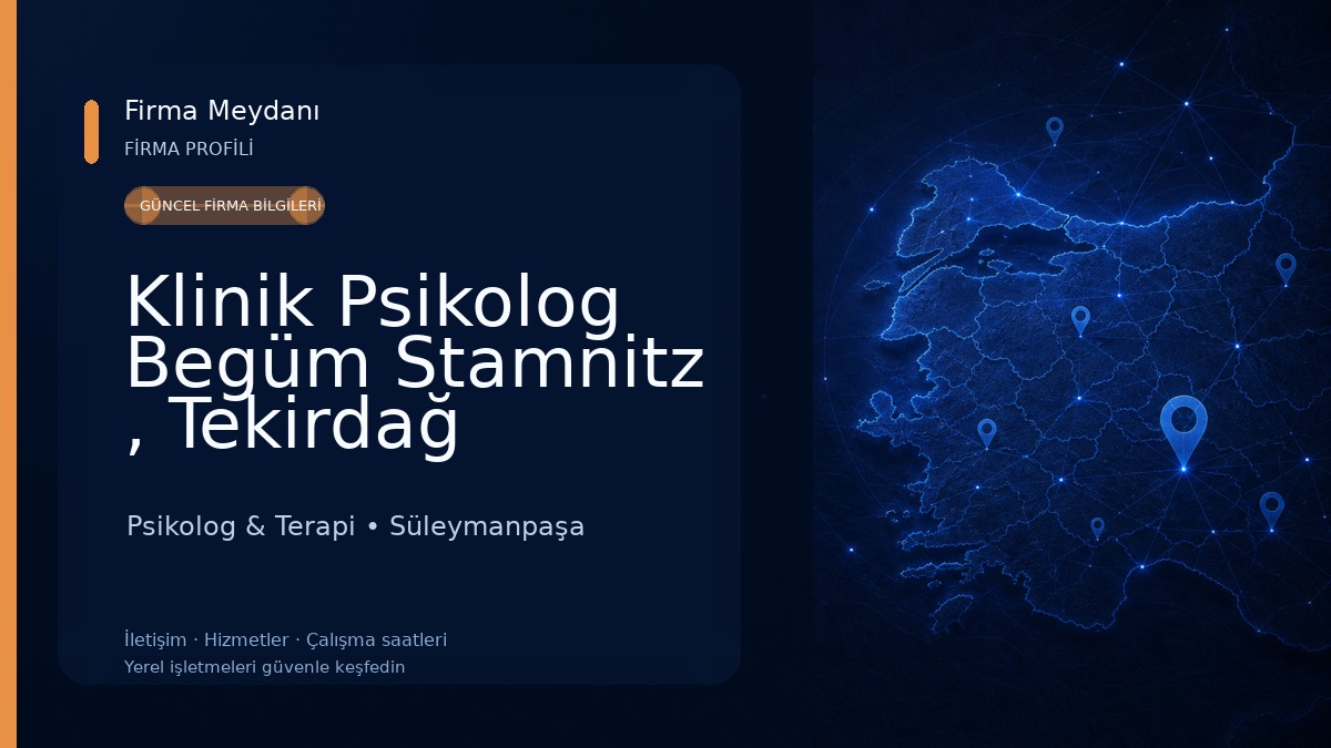 Klinik Psikolog Begüm Stamnitz , Tekirdağ Psikolojik Danışmanlık 