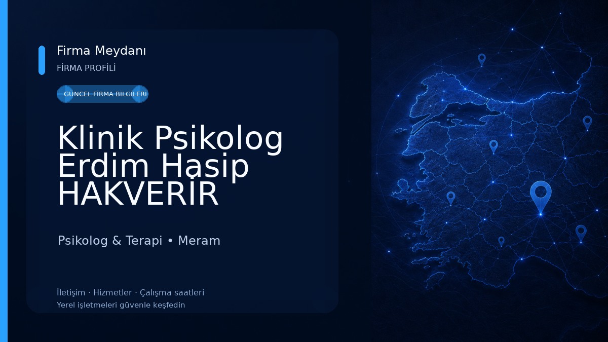 Klinik Psikolog Erdim Hasip HAKVERİR Psikolog & Terapi