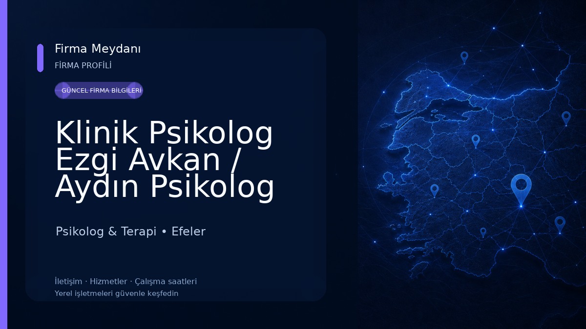 Klinik Psikolog Ezgi Avkan / Aydın Psikolog 