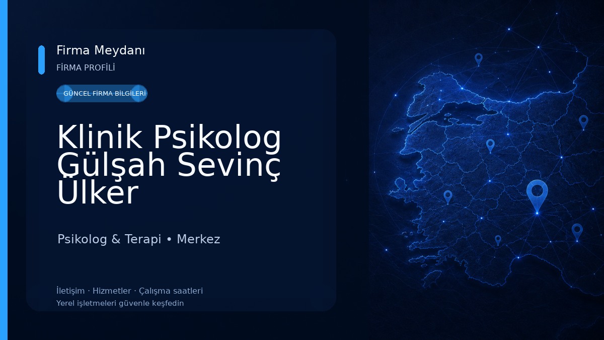 Klinik Psikolog Gülşah Sevinç Ülker 