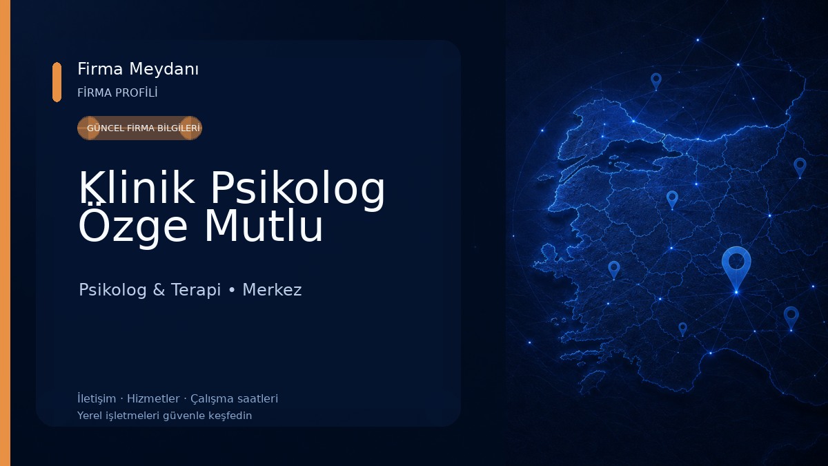 Klinik Psikolog Özge Mutlu Psikolog & Terapi