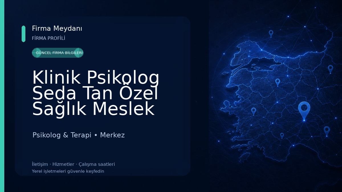 Klinik Psikolog Seda Tan Özel Sağlık Meslek Hizmet Birimi Psikolog & Terapi