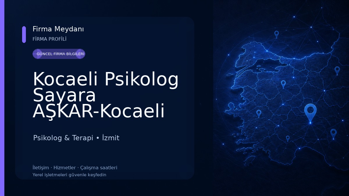 Kocaeli Psikolog Sayara AŞKAR-Kocaeli Oyun Terapisi,Bireysel Terapi,Ergen Terapi,Cinsel Terapi