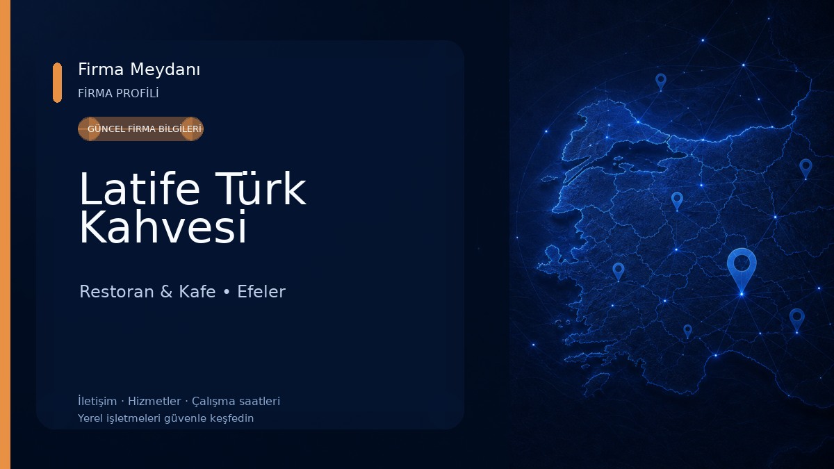 Latife Türk Kahvesi Restoran & Kafe