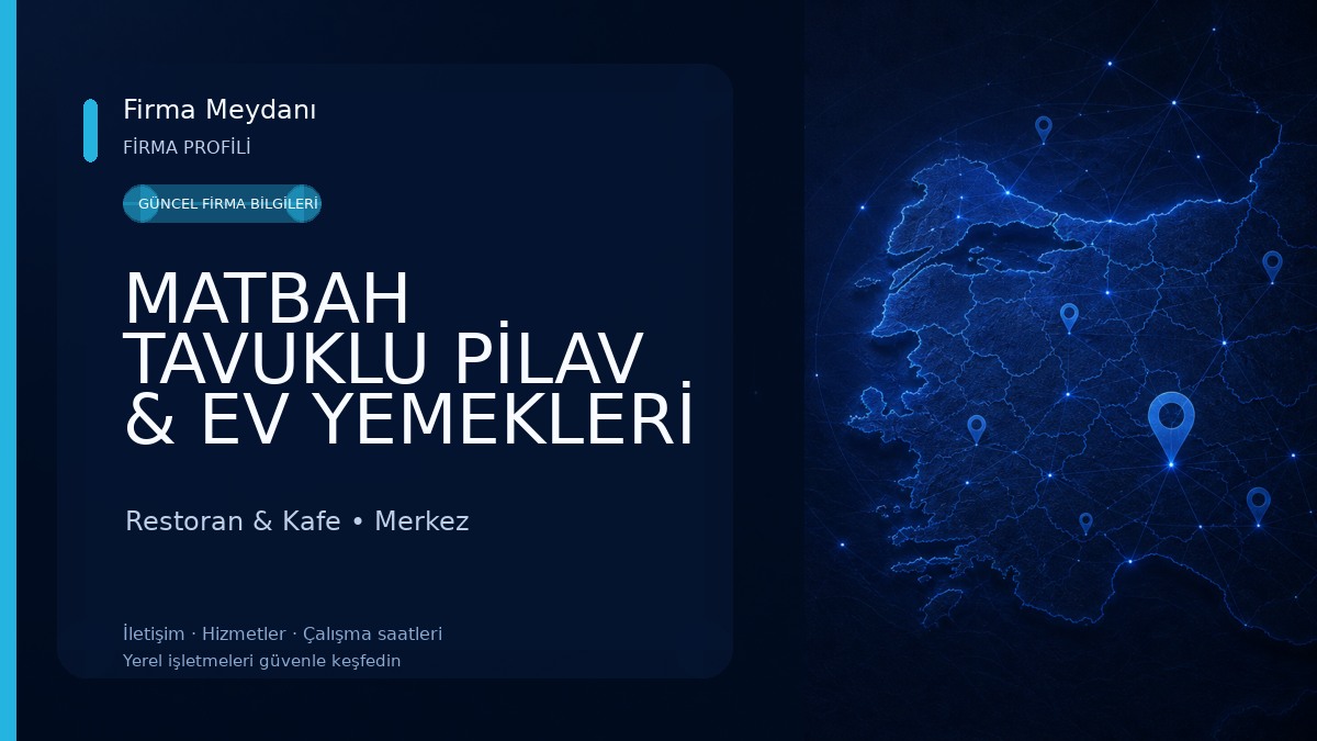 MATBAH TAVUKLU PİLAV & EV YEMEKLERİ 