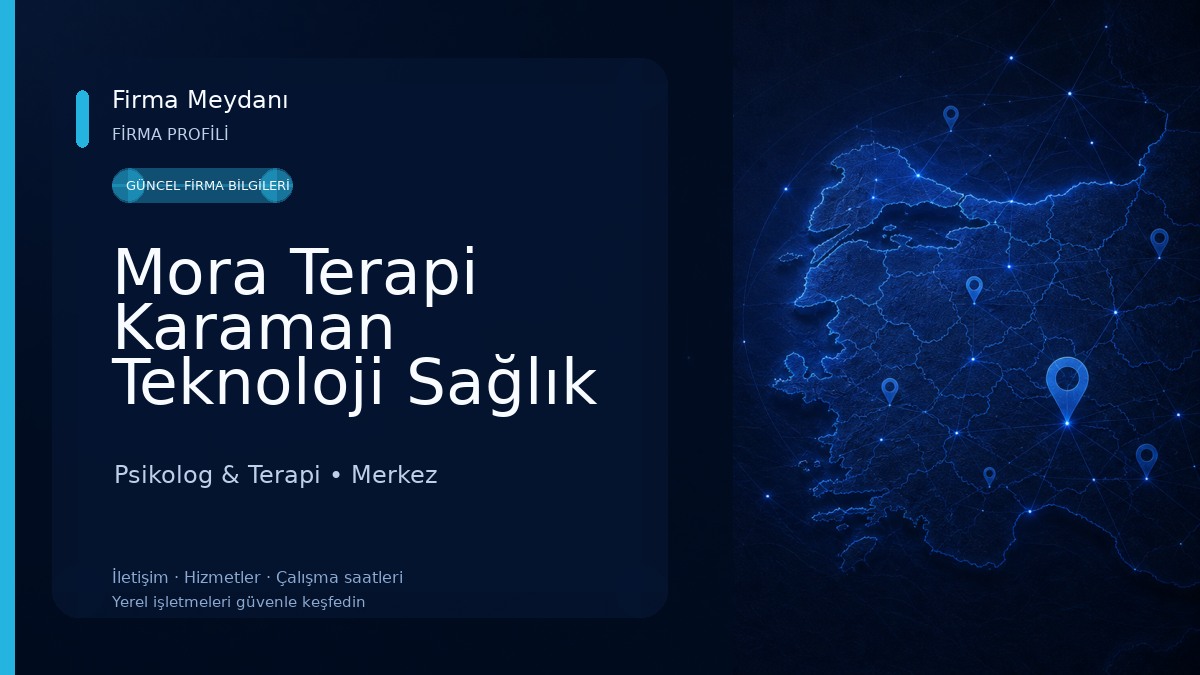 Mora Terapi Karaman Teknoloji Sağlık Merkezi 