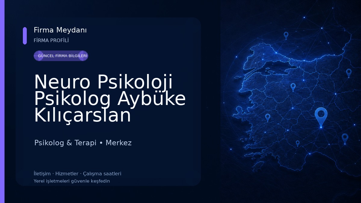 Neuro Psikoloji Psikolog Aybüke Kılıçarslan 