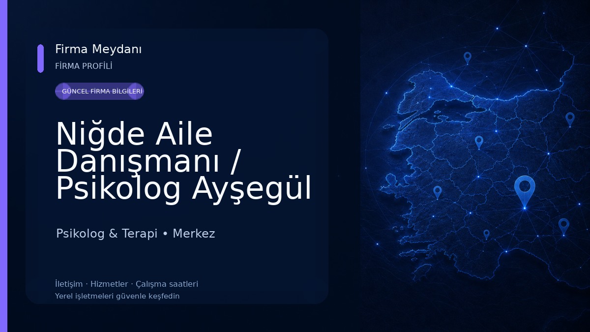 Niğde Aile Danışmanı / Psikolog Ayşegül Erçatım Kopar Psikolog & Terapi