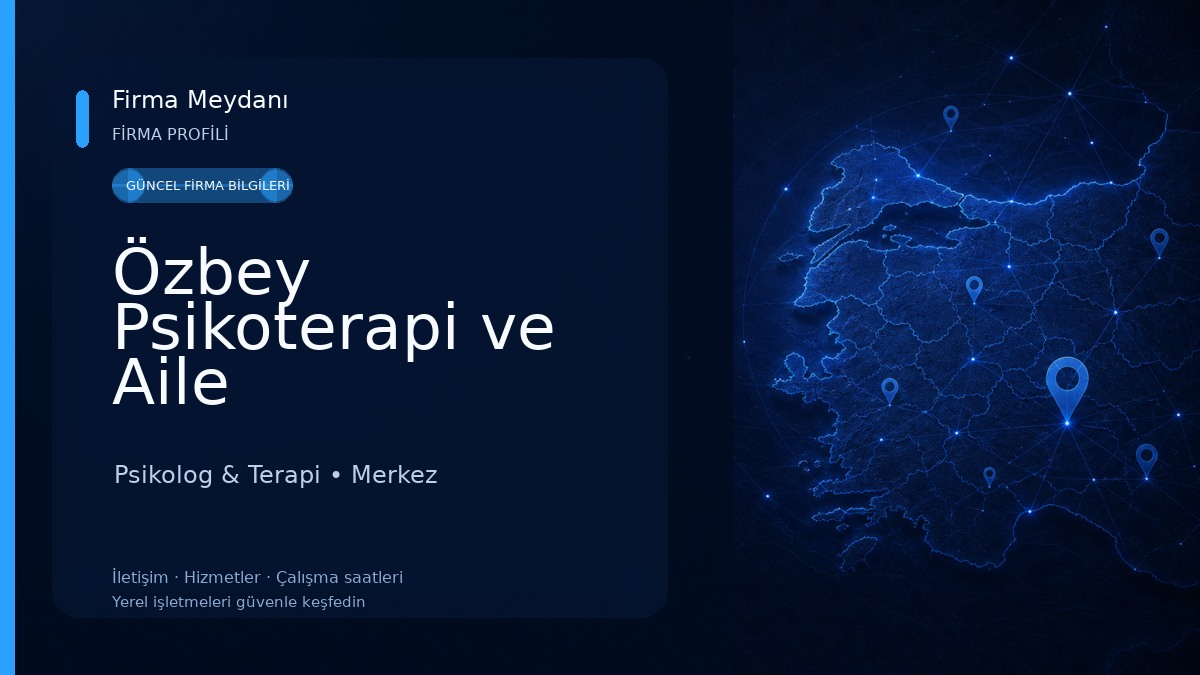 Özbey Psikoterapi ve Aile Danışmanlığı
