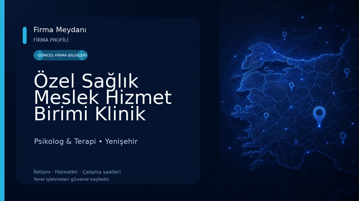 Özel Sağlık Meslek Hizmet Birimi Klinik Psikolog Nurcan Toprak