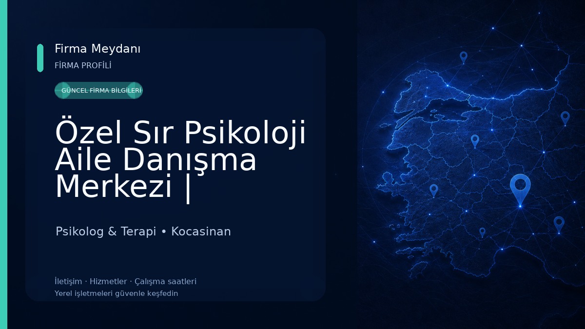 Özel Sır Psikoloji Aile Danışma Merkezi | Kayseri Psikolog Psikolog & Terapi
