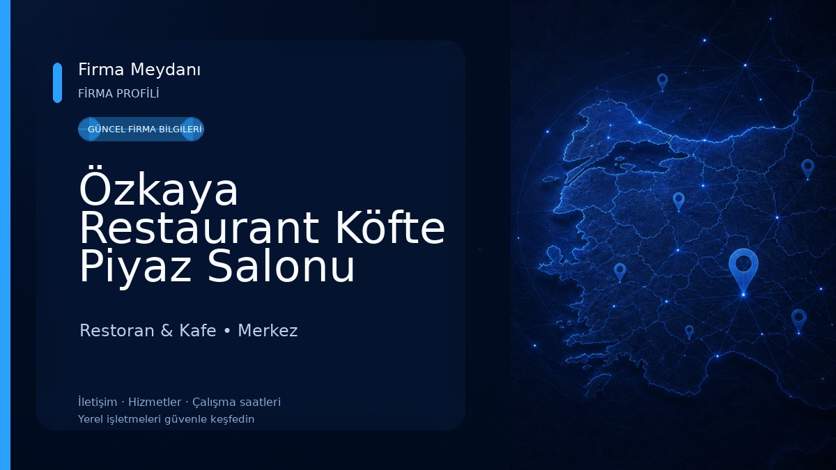 Özkaya Restaurant Köfte Piyaz Salonu