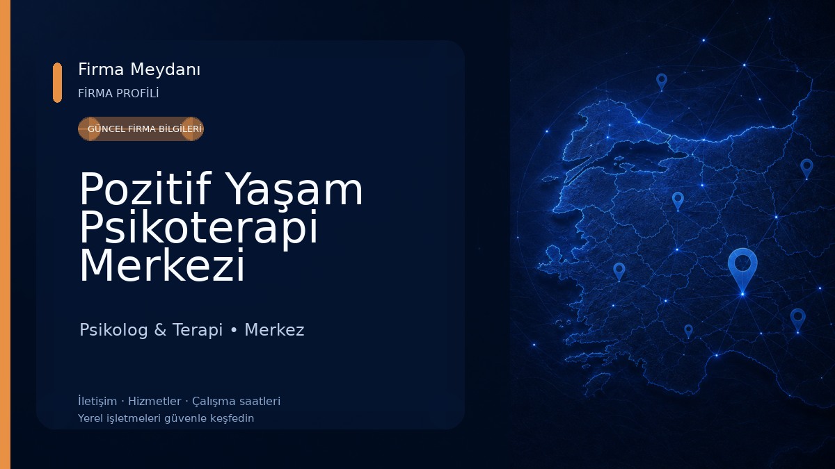 Pozitif Yaşam Psikoterapi Merkezi Psikolog & Terapi