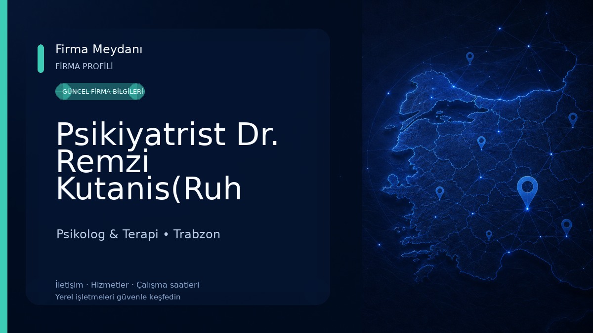 Psikiyatrist Dr. Remzi Kutanis(Ruh Sağlığı ve Hastalıkları uzmanı) Psikolog & Terapi