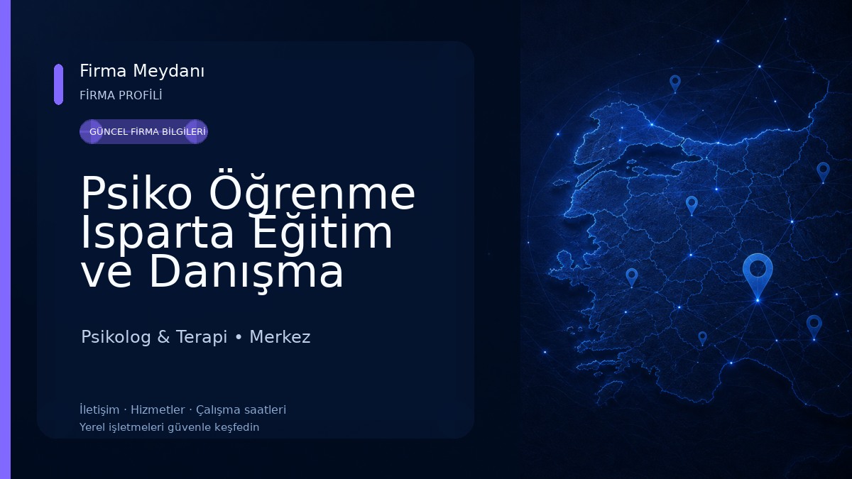 Psiko Öğrenme Isparta Eğitim ve Danışma Merkezi Psikolog & Terapi